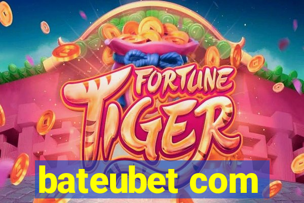 bateubet com